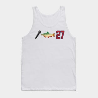 Mic Trout 27!!! Tank Top